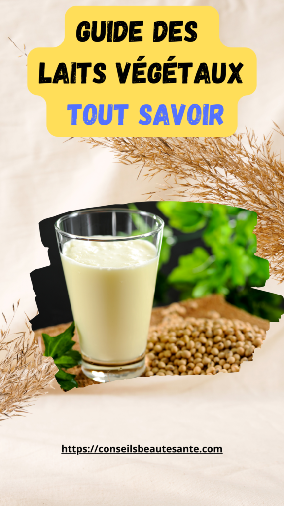 guide des laits végétaux- tout savoir