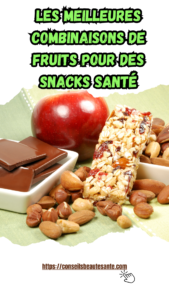 Les meilleures combinaisons de fruits pour des snacks santé